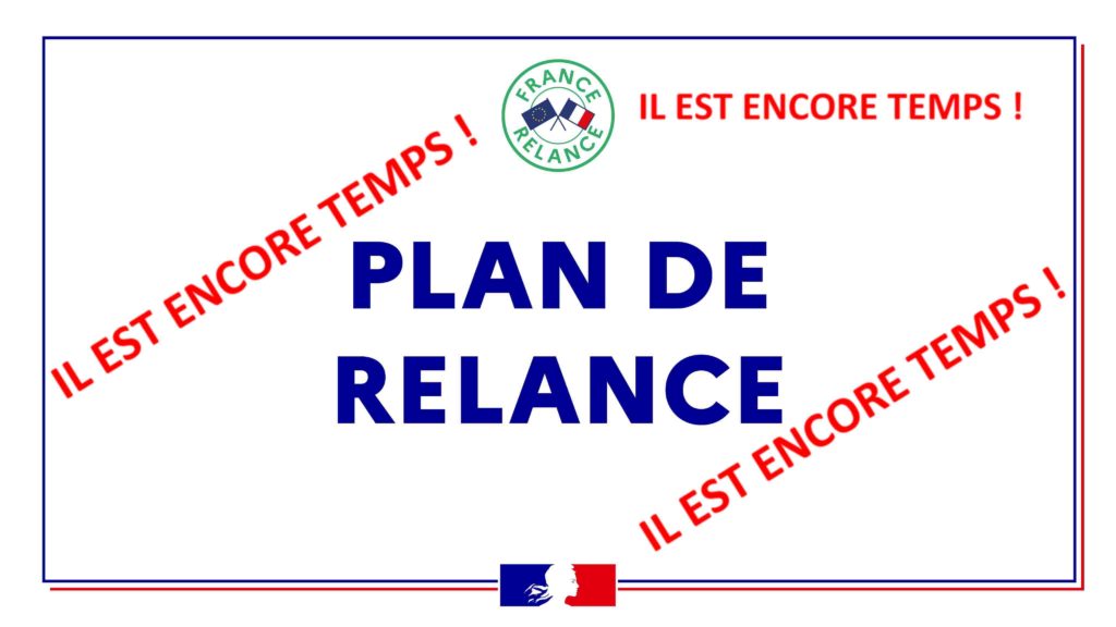 Plan de Relance FRANCE : il est encore temps ! 