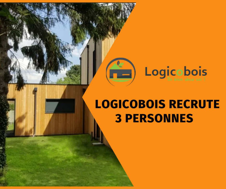 Logicobois recrute