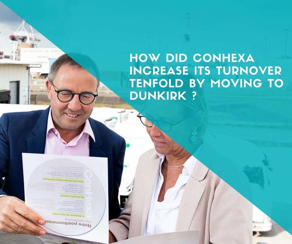 How did ConHexa increase its turnover tenfold by moving to Dunkirk?