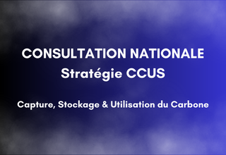 Lancement d’une consultation sur la stratégie nationale CCUS