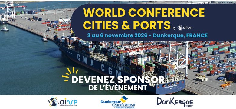 Dunkerque accueille la Conférence mondiale Villes & Ports 2026