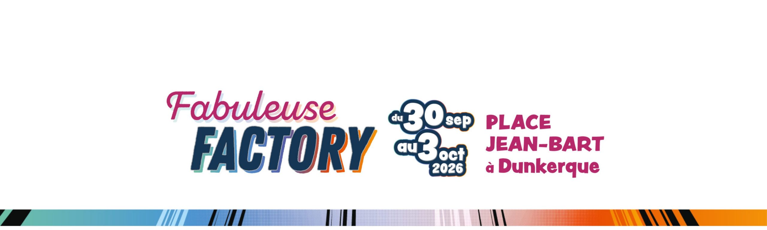 FABULEUSE FACTORY 2026 : Plongez dans l&rsquo;Industrie du Futur à Dunkerque du 30 septembre au 3 octobre 2026